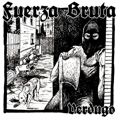 Fuerza Bruta - Verdugo